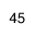 45